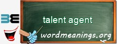 WordMeaning blackboard for talent agent